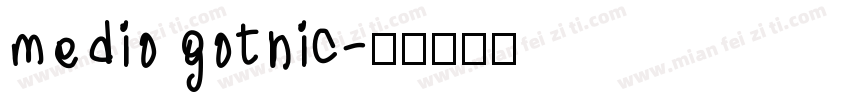 medio gothic字体转换